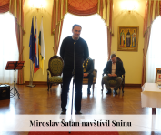 Sninu navštívil Miroslav Šatan