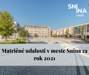 Matričné udalosti v meste Snina za rok 2021